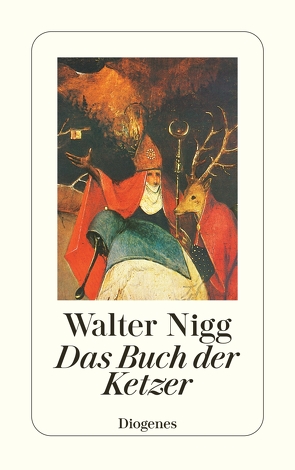 Das Buch der Ketzer von Nigg,  Walter