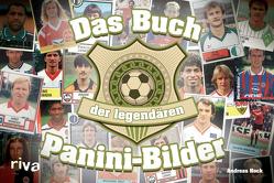 Das Buch der legendären Panini-Bilder von Hock,  Andreas