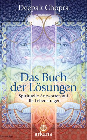 Das Buch der Lösungen von Chopra,  Deepak, Panster,  Andrea