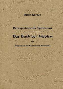 Das Buch der Medien von Kardec,  Allan, Koch,  H.- Vanadis