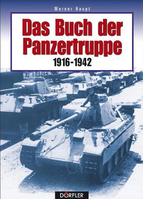 Das Buch der Panzertruppe von Haupt,  Werner