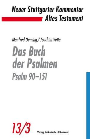 Das Buch der Psalmen von Oeming,  Manfred, Vette,  Joachim