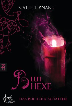 Das Buch der Schatten – Bluthexe von Tiernan,  Cate, Willems,  Elvira