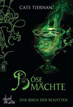 Das Buch der Schatten – Böse Mächte von Tiernan,  Cate, Willems,  Elvira