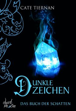 Das Buch der Schatten – Dunkle Zeichen von Tiernan,  Cate, Willems,  Elvira