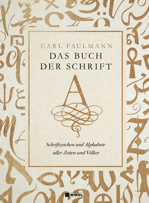 Das Buch der Schrift von Faulmann,  Carl