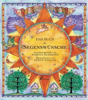 Das Buch der Segenswünsche von Dearborn,  Sabrina, Whelan,  Olwyn