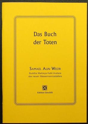 Das Buch der Toten von Aun Weor,  Samael