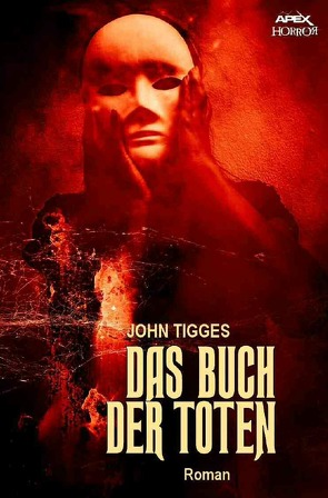 DAS BUCH DER TOTEN von Tigges,  John