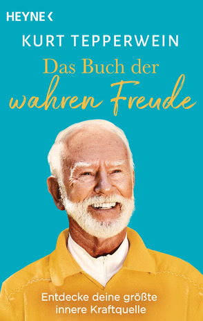 Das Buch der wahren Freude von Tepperwein,  Kurt