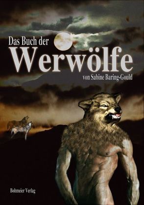 Das Buch der Werwölfe von Baring-Gould,  Sabine, Fehn,  Oliver