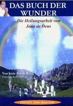 Das Buch der Wunder von Wing,  Josie Raven