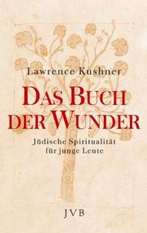 Das Buch der Wunder von Böckler,  Anette, Kushner,  Lawrence