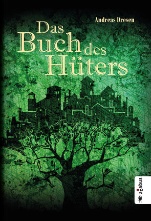 Das Buch des Hüters von Dresen,  Andreas