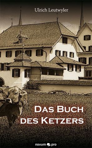 Das Buch des Ketzers von Leutwyler,  Ulrich