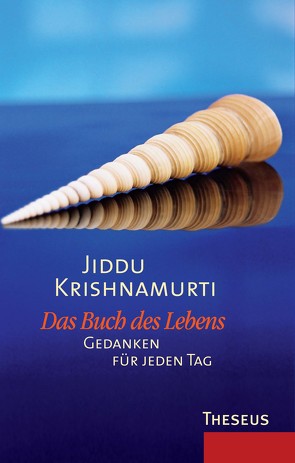 Das Buch des Lebens von Bendner,  Christine, Krishnamurti,  Jiddu