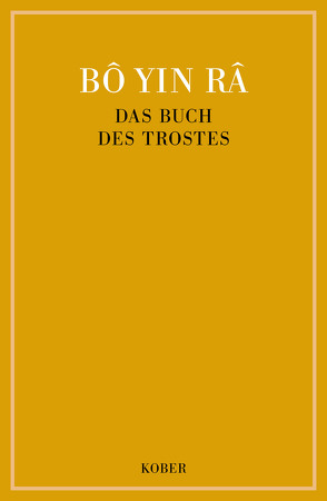 Das Buch des Trostes von Bô Yin Râ