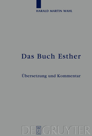 Das Buch Esther von Wahl,  Harald Martin