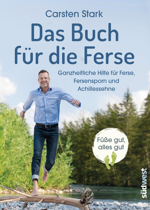 Das Buch für die Ferse von Stark,  Carsten