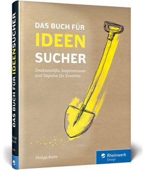 Das Buch für Ideensucher von Barth,  Philipp