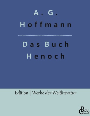 Das Buch Henoch von Gröls-Verlag,  Redaktion, Hoffmann,  A. G.