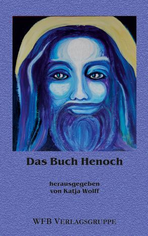 Das Buch Henoch von Wolff,  Katja