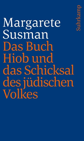 Das Buch Hiob und das Schicksal des jüdischen Volkes von Goldschmidt,  Hermann Levin, Susman,  Margarete