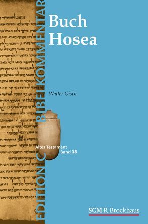 Das Buch Hosea (Edition C/AT/Band 37) von Gisin,  Walter