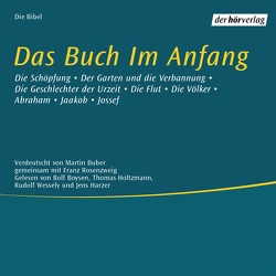 Das Buch im Anfang von Boysen,  Rolf, Buber,  Martin, Harzer,  Jens, Holtzmann,  Thomas, Rosenzweig,  Franz, Wessely,  Rudolf