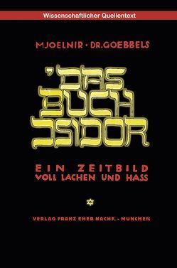 Das Buch Isidor von Goebbels,  Joseph