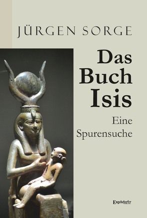 Das Buch Isis von Sorge,  Jürgen