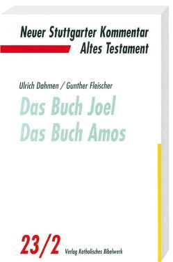 Das Buch Joel. Das Buch Amos von Dahmen,  Ulrich, Fleischer,  Gunther