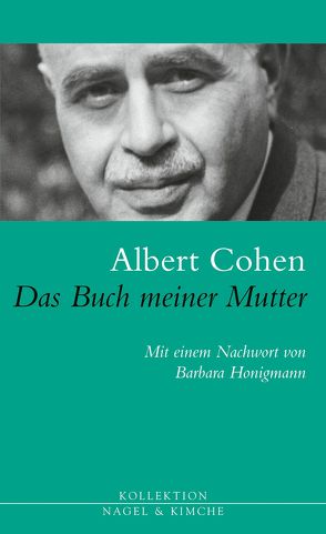 Das Buch meiner Mutter von Cohen,  Albert, Honigmann,  Barbara, Sauter,  Lilly