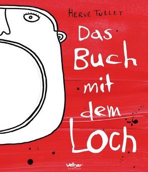 Das Buch mit dem Loch von Tullet,  Hervé, Vogt,  Melanie