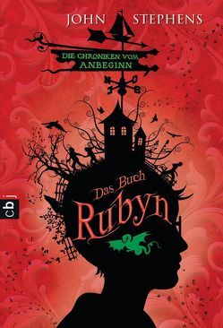 Das Buch Rubyn – Die Chroniken vom Anbeginn von Ernst,  Alexandra, Stephens,  John