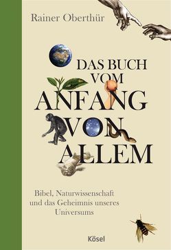 Das Buch vom Anfang von allem von Oberthür,  Rainer