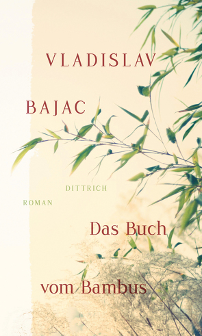 Das Buch vom Bambus von Bajac,  Vladislav, Evert,  Nellie, Evert,  Roumen, Mayer-Kristić,  Jana, Richter,  Angela