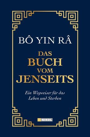 Das Buch vom Jenseits von Bô Yin Râ