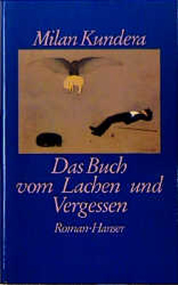 Das Buch vom Lachen und Vergessen von Kundera,  Milan, Roth,  Susanna