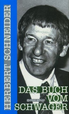 Das Buch vom Schwager von Schneider,  Herbert