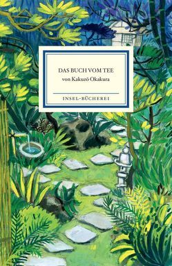 Das Buch vom Tee von Gonçalves,  Eva, Klobouk,  Alexandra, Okakura,  Kakuzo