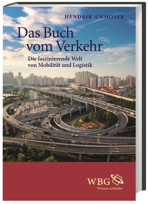 Das Buch vom Verkehr von Ammoser,  Hendrik