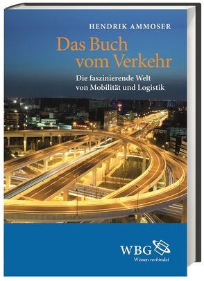 Das Buch vom Verkehr von Ammoser,  Hendrik