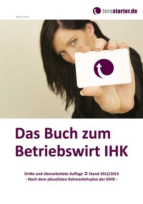 Das Buch zum Betriebswirt IHK von Gries,  Marco