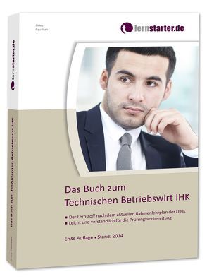 Das Buch zum Technischen Betriebswirt IHK von Gries,  Marco, Paustian,  Sascha