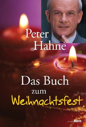 Das Buch zum Weihnachtsfest von Hahne,  Peter