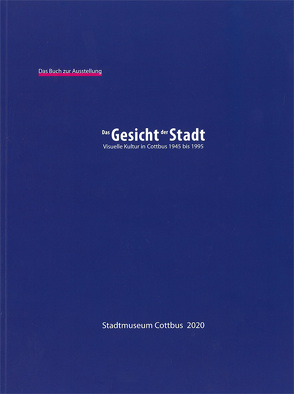 Das Buch zur Ausstellung Das Gesicht der Stadt von Krestin,  Steffen