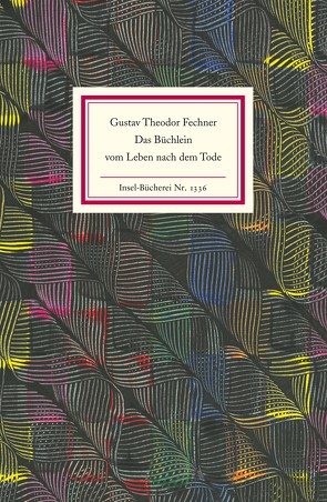 Das Büchlein vom Leben nach dem Tode von Fechner,  Gustav Theodor, Macho,  Thomas