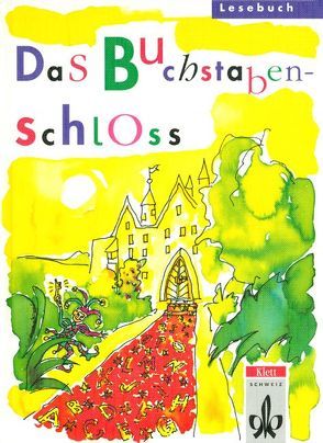 Das Buchstabenschloss von Frey-Kocher,  Marianne, Hofstetter-Sprunger,  Heidi, Klinger-Schorr,  Annemarie, Meiers,  Kurt