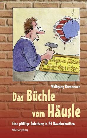 Das Büchle vom Häusle von Brenneisen,  Wolfgang, Buchegger,  Sepp